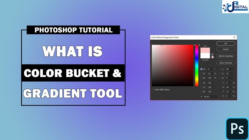 What is Color bucket gradient tool in Adobe photoshop