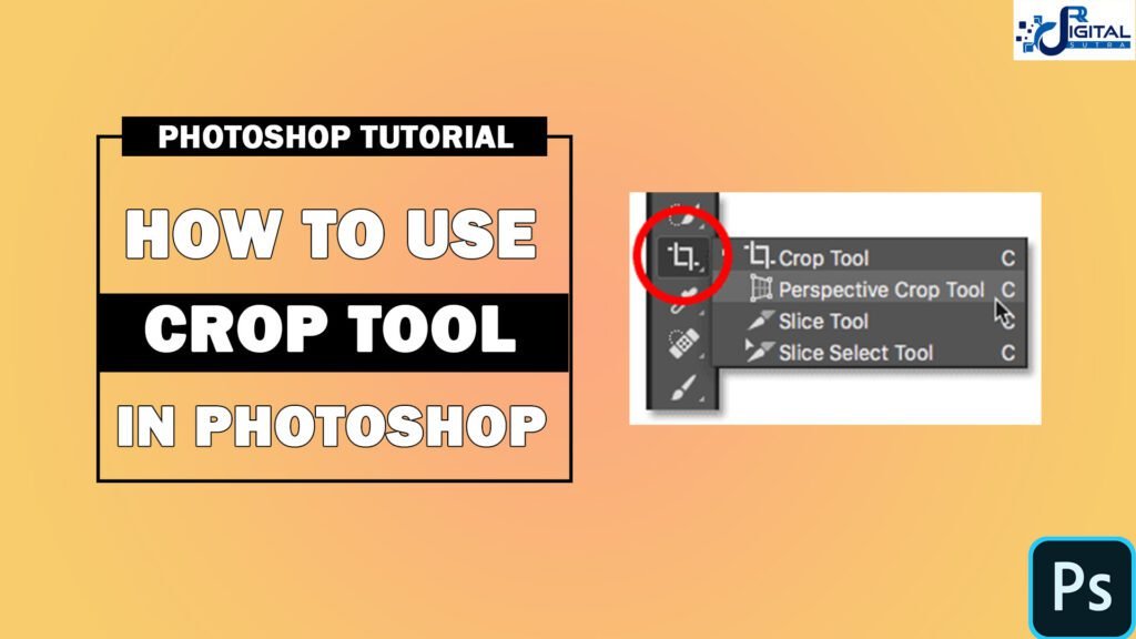 WHAT IS CROP TOOL IN PHOTOSHOP