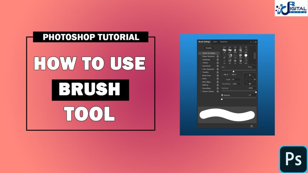 HOW TO USE BRUSH TOOL IN ADOBE PHOTOSHOP