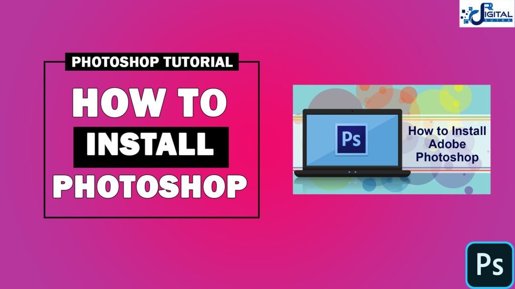 How to install adobe photoshop