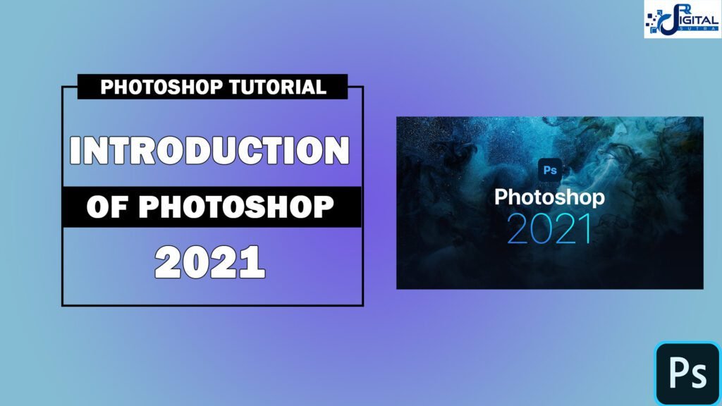 Introduction of Photoshop