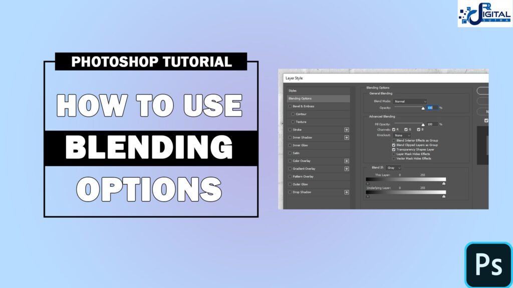 HOW TO USE BLENDING OPTION IN PHOTOSHOP