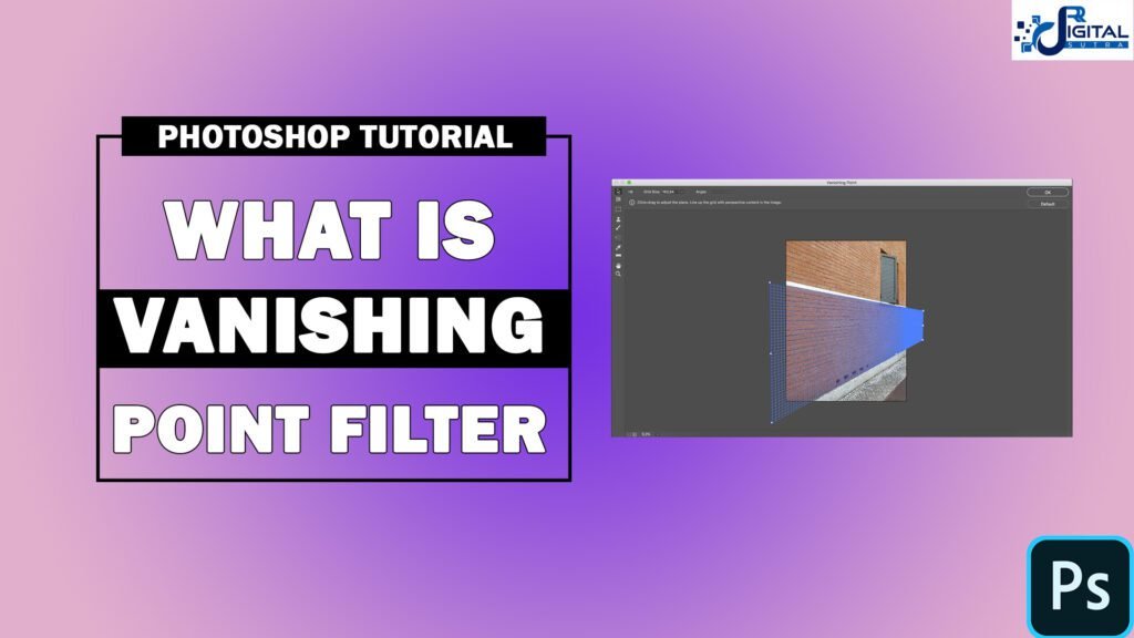 VANISHING POINT FILTER IN PHOTOSHOP