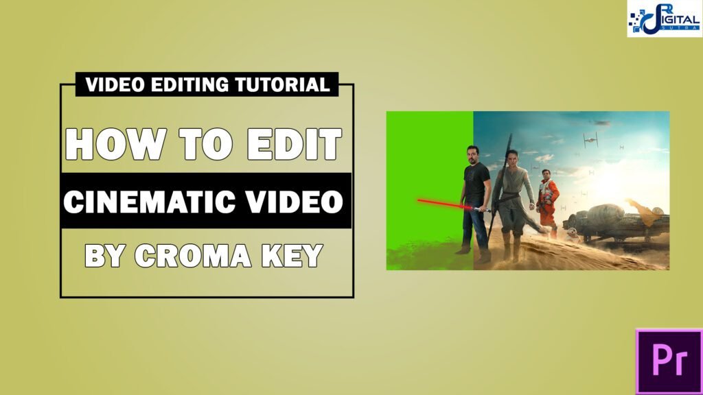 HOW TO EDIT CINEMATIC VIDEO WITH CHROMA KEY?