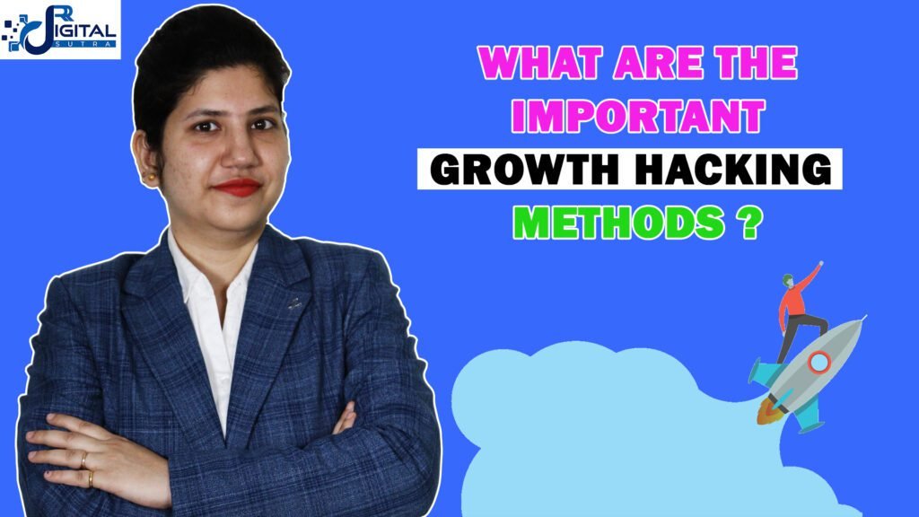 What are the important Growth Hacking Methods in Digital Marketing