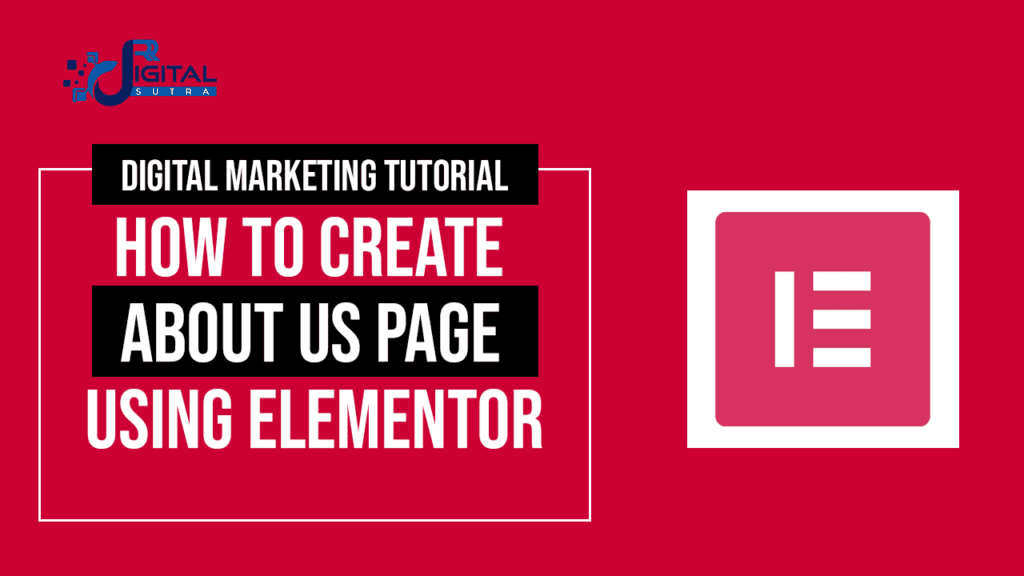 HOW TO CREATE ABOUT US PAGE USING ELEMENTOR