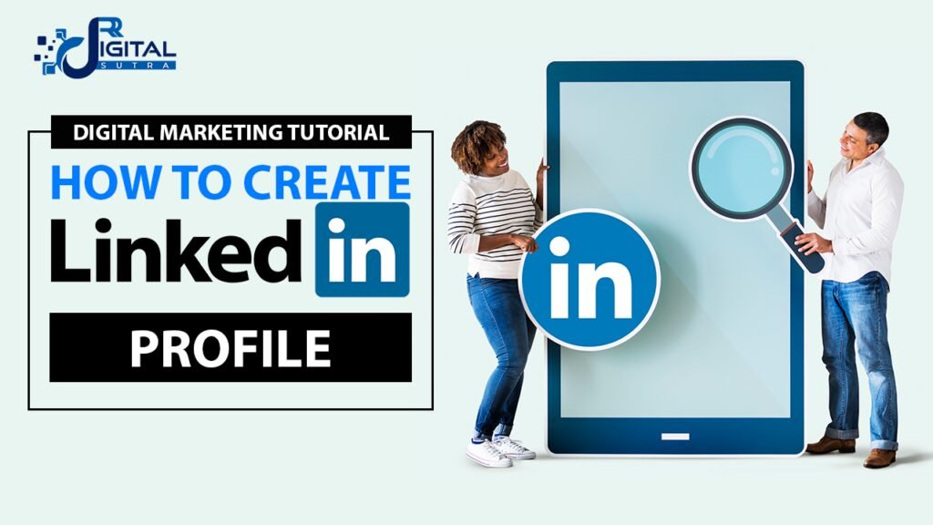 HOW TO CREATE LINKEDIN PROFILE