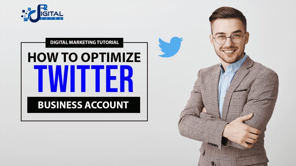 HOW TO OPTIMIZE TWITTER BUSINESS PAGE