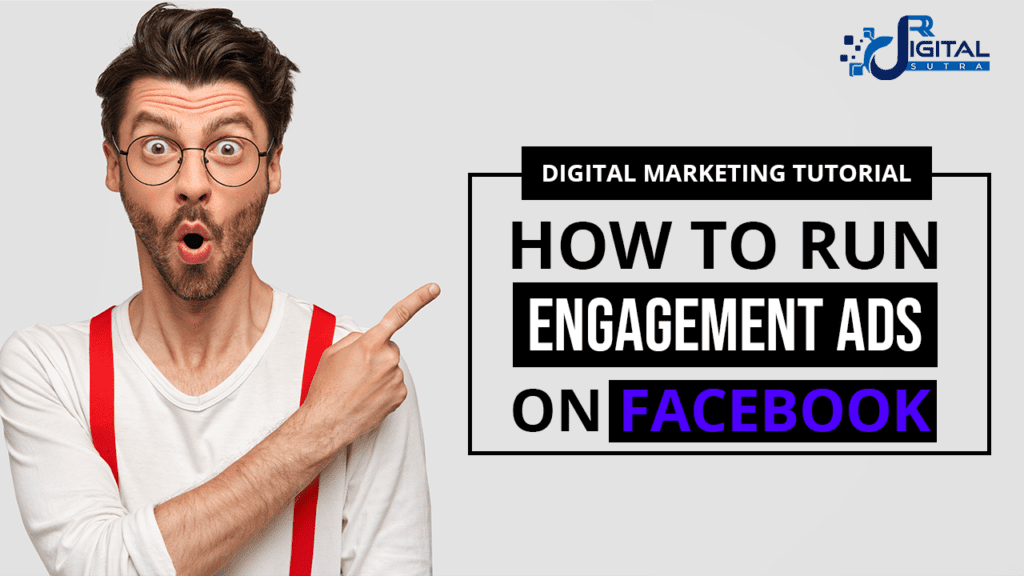HOW TO RUN ENGAGEMENT ADS ON FACEBOOK