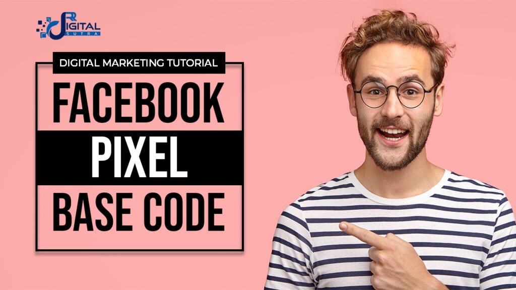 HOW TO INSTALL FACEBOOK PIXEL BASE CODE